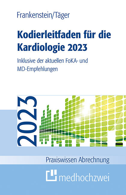 Cover: 9783862169429 | Kodierleitfaden für die Kardiologie 2023 | Lutz Frankenstein (u. a.)