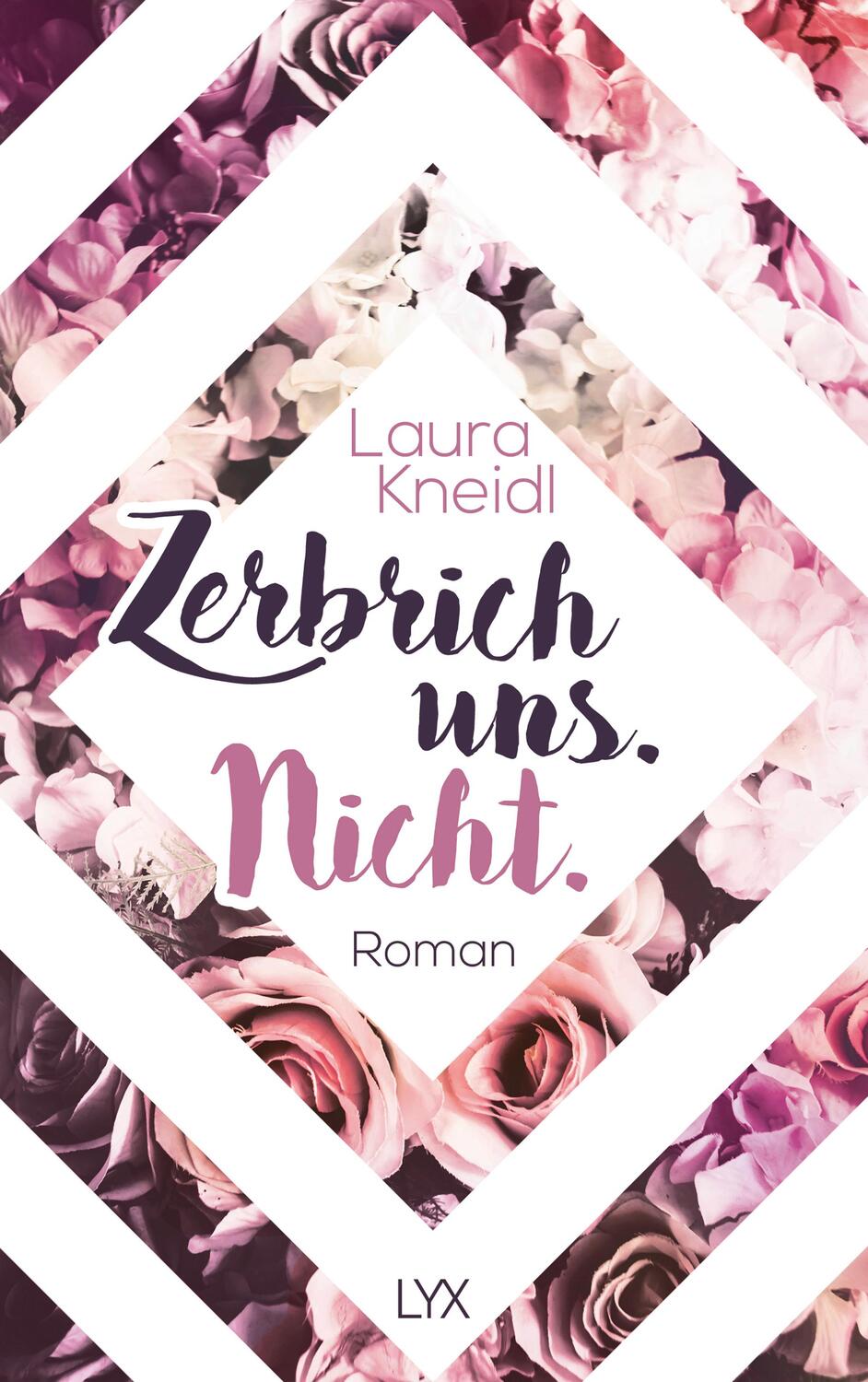Cover: 9783736319332 | Zerbrich uns. Nicht. | Laura Kneidl | Taschenbuch | 480 S. | Deutsch