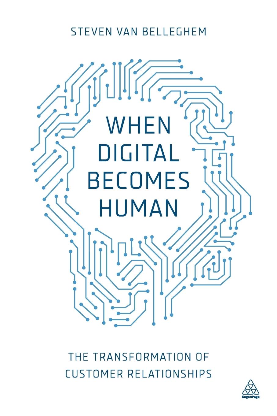 Cover: 9780749473235 | When Digital Becomes Human | Steven Van Belleghem | Taschenbuch | 2015