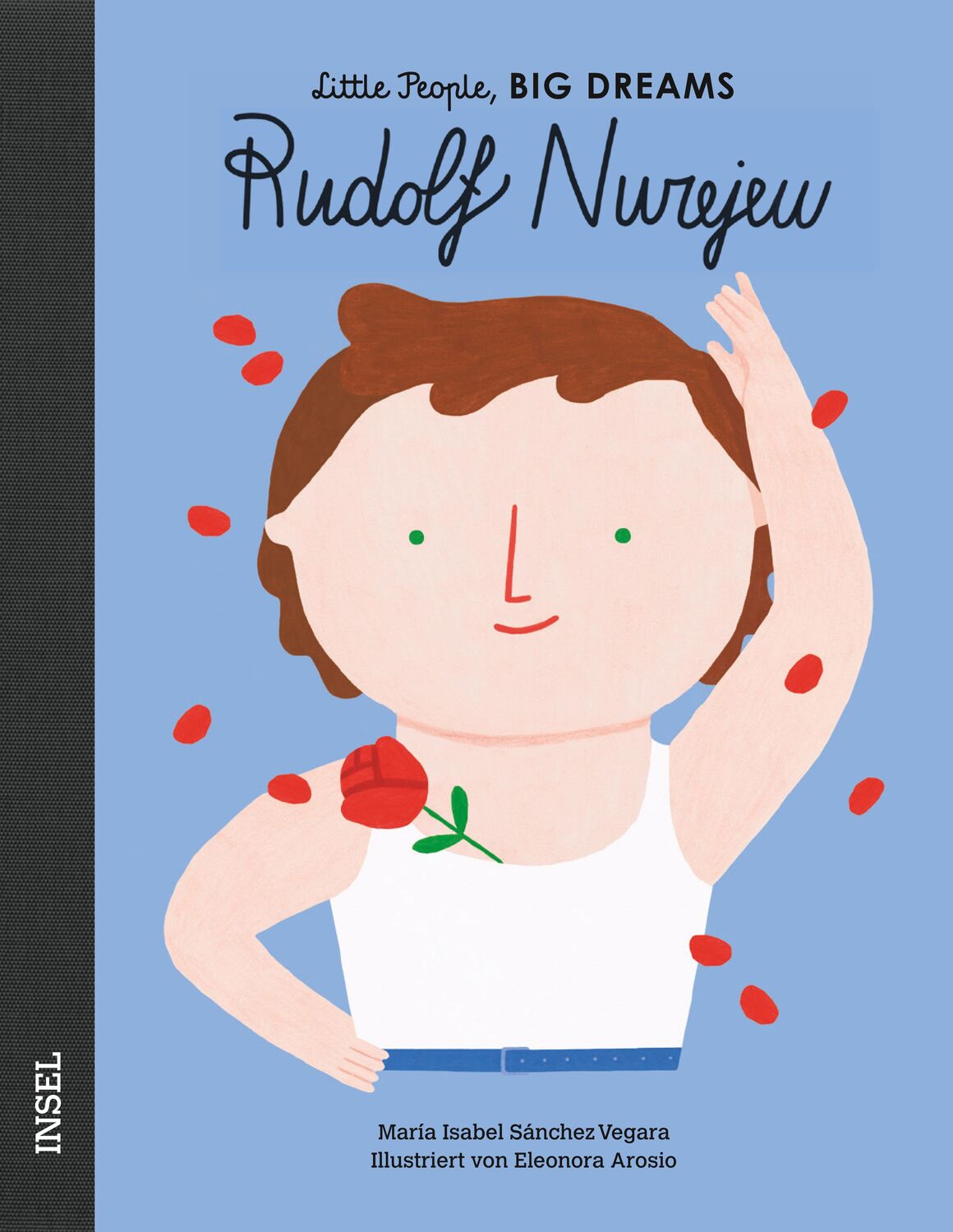 Cover: 9783458178569 | Rudolf Nurejew | Little People, Big Dreams. Deutsche Ausgabe | Vegara