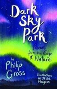Cover: 9781910959886 | Dark Sky Park | Poems from the Edge of Nature | Philip Gross | Buch