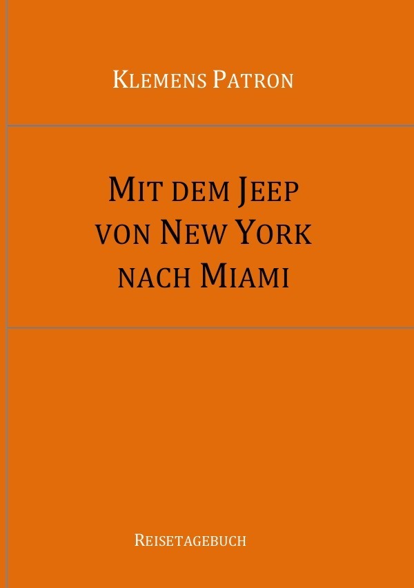 Cover: 9783844276060 | Mit dem Jeep von New York nach Miami | Klemens Patron | Taschenbuch