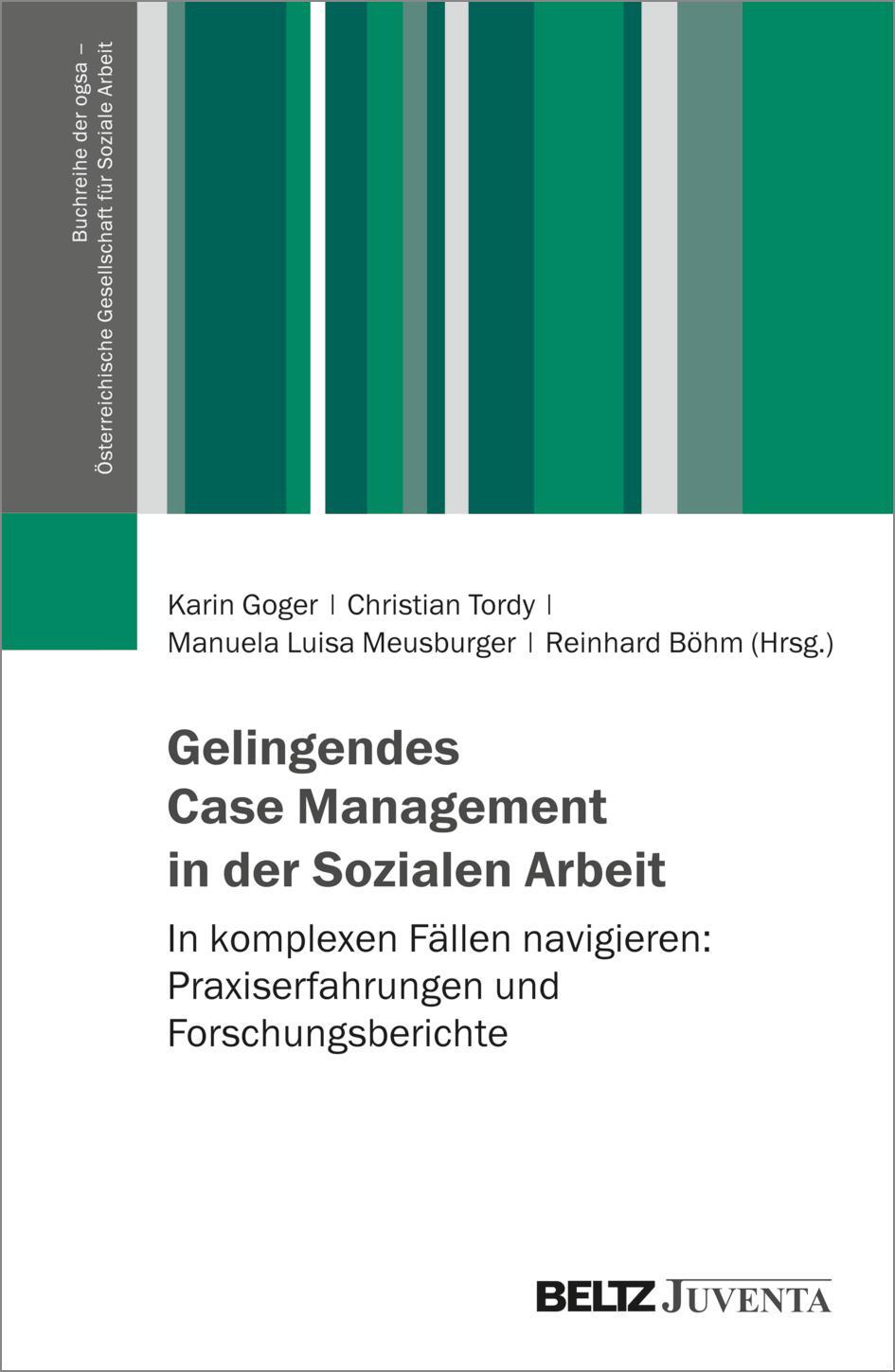 Cover: 9783779965985 | Gelingendes Case Management in der Sozialen Arbeit | Goger (u. a.)