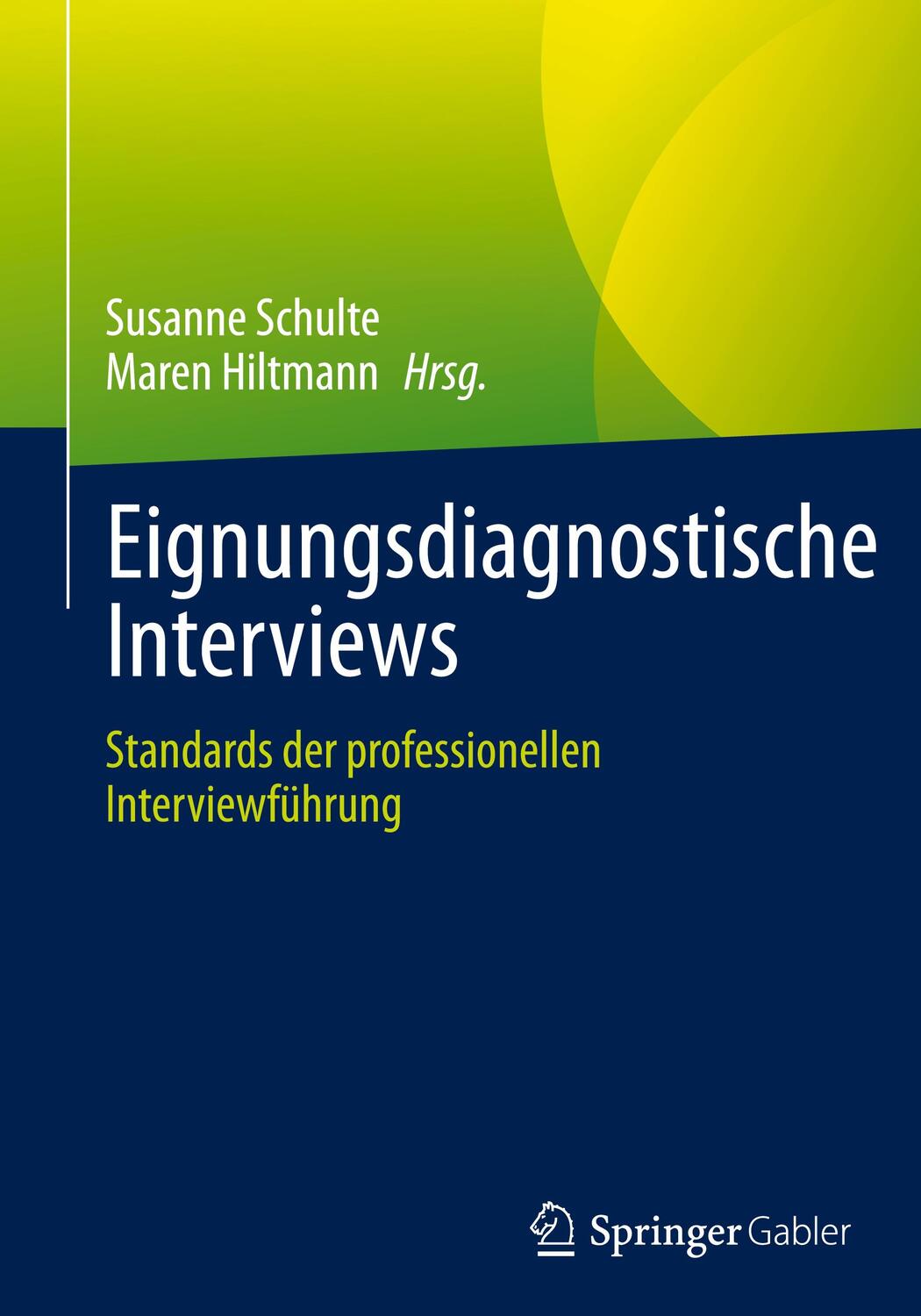 Cover: 9783658387198 | Eignungsdiagnostische Interviews | Maren Hiltmann (u. a.) | Buch