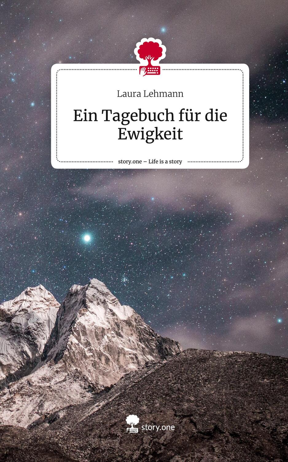 Cover: 9783710835094 | Ein Tagebuch für die Ewigkeit. Life is a Story - story.one | Lehmann