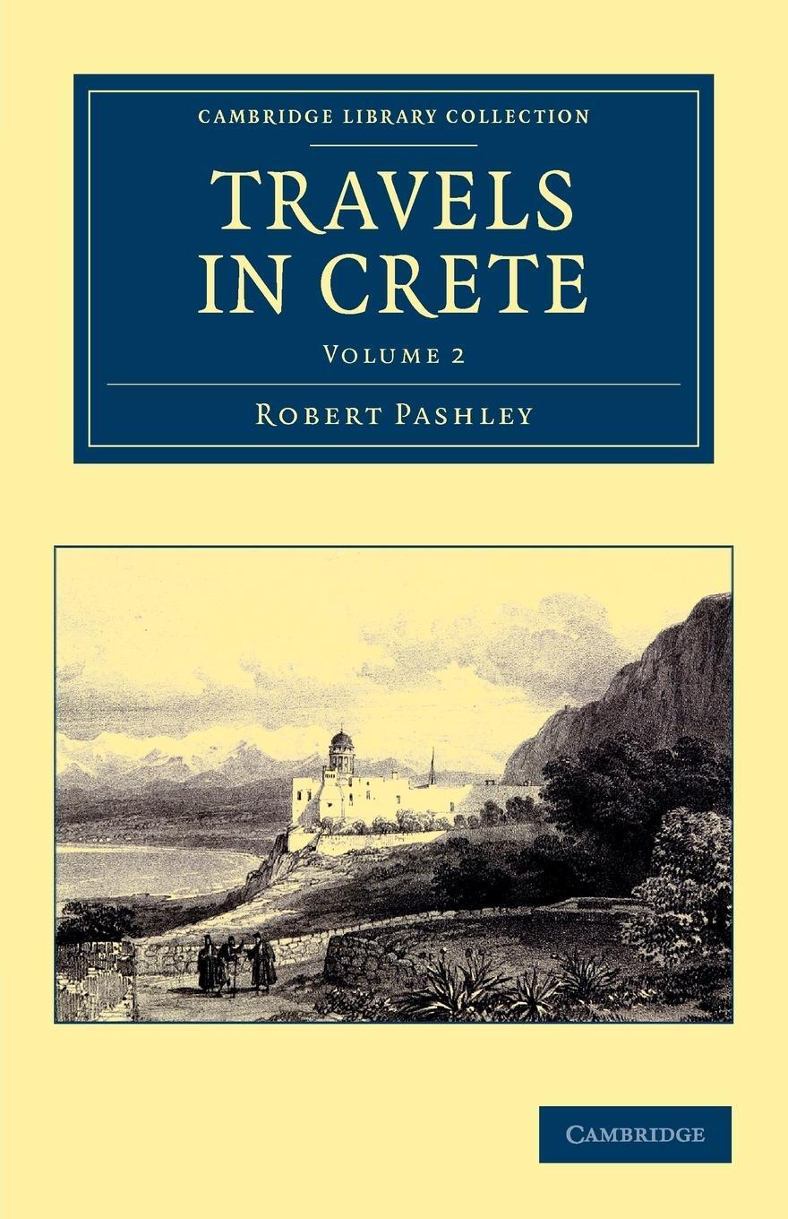 Cover: 9781108050838 | Travels in Crete | Robert Pashley | Taschenbuch | Paperback | Englisch