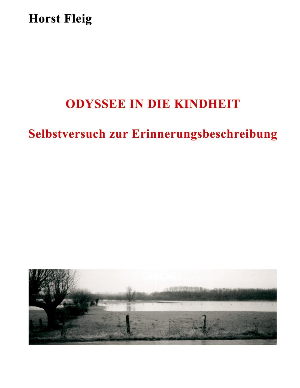 Cover: 9783833445170 | Odyssee in die Kindheit | Selbstversuch zur Erinnerungsbeschreibung