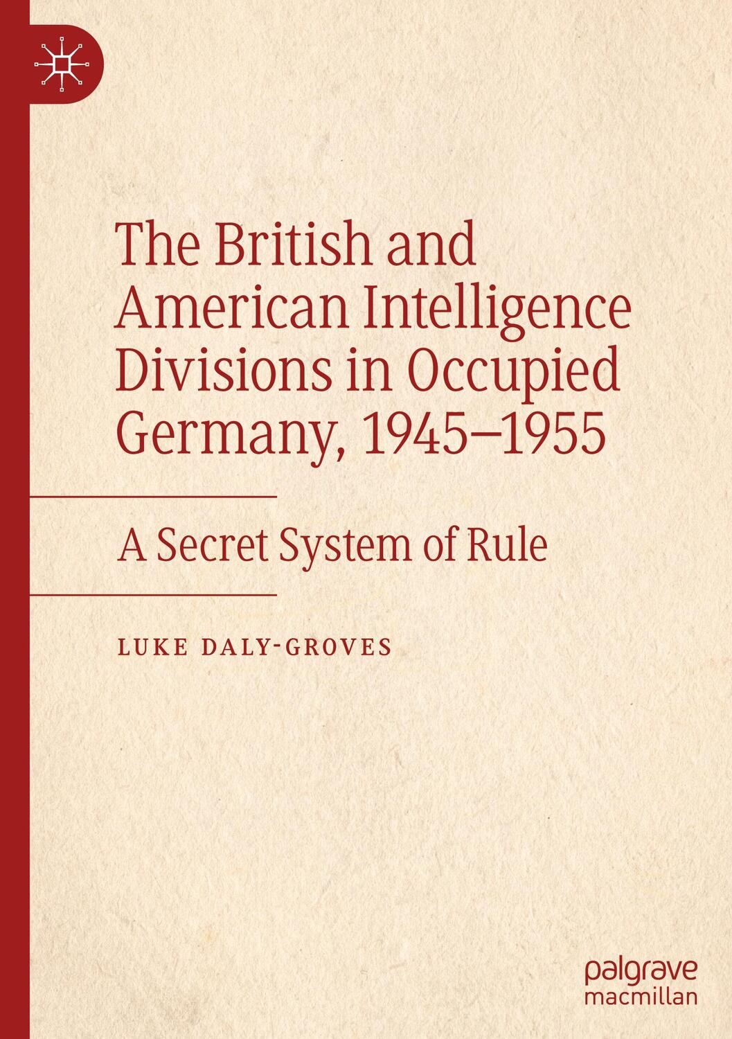Cover: 9783031501999 | The British and American Intelligence Divisions in Occupied...