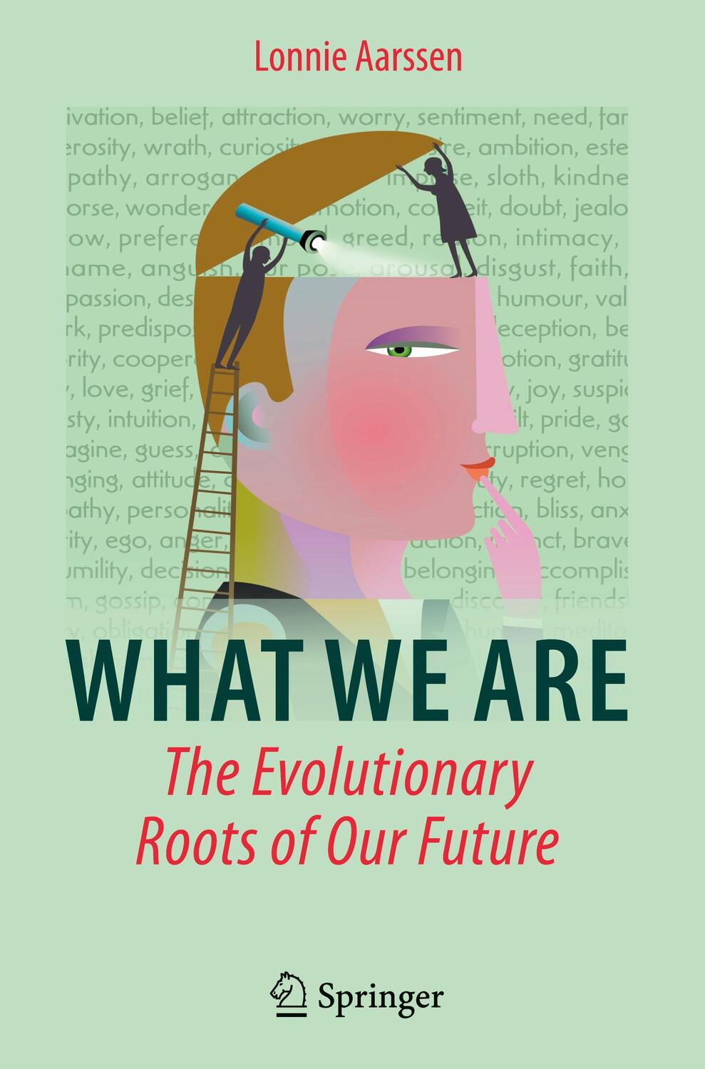 Cover: 9783031058783 | What We Are: The Evolutionary Roots of Our Future | Lonnie Aarssen