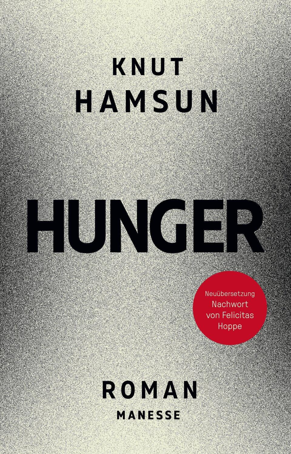 Cover: 9783717525608 | Hunger | Knut Hamsun | Buch | 256 S. | Deutsch | 2023 | Manesse