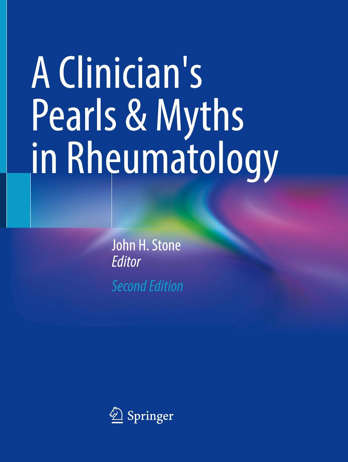 Cover: 9783031234873 | A Clinician's Pearls & Myths in Rheumatology | John H. Stone | Buch