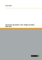 Cover: 9783656402060 | Geneviève de Galard - Der "Engel von Dien Bien Phu" | Ernst Probst