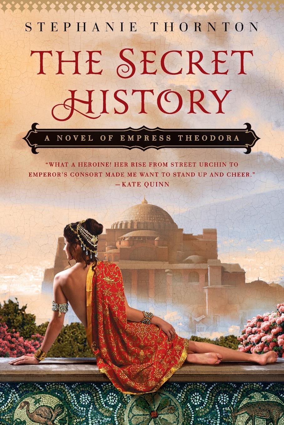 Cover: 9780451417787 | The Secret History | A Novel of Empress Theodora | Stephanie Thornton