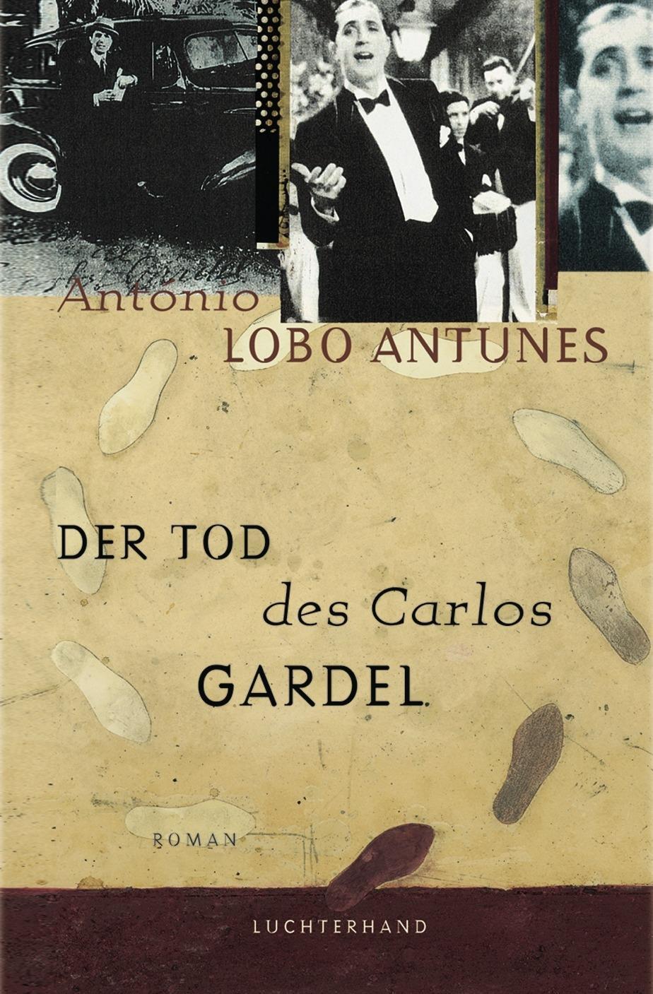 Cover: 9783630870625 | Der Tod des Carlos Gardel | Roman | António Lobo Antunes | Buch | 2000