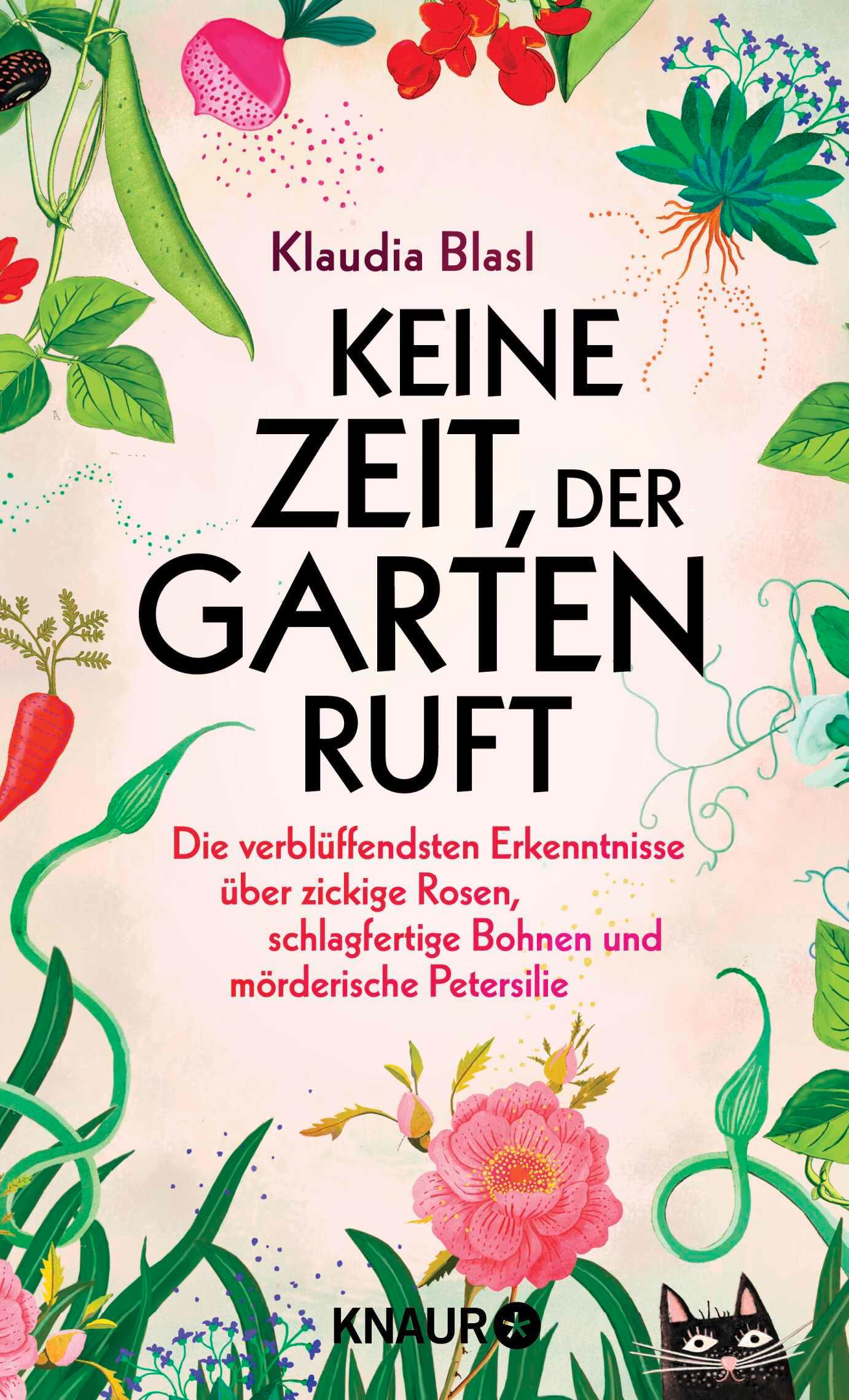 Cover: 9783426560310 | Keine Zeit, der Garten ruft | Klaudia Blasl | Buch | 272 S. | Deutsch