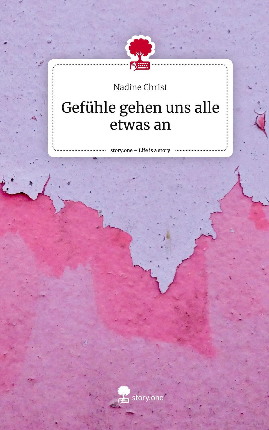 Cover: 9783711521200 | Gefühle gehen uns alle etwas an. Life is a Story - story.one | Christ