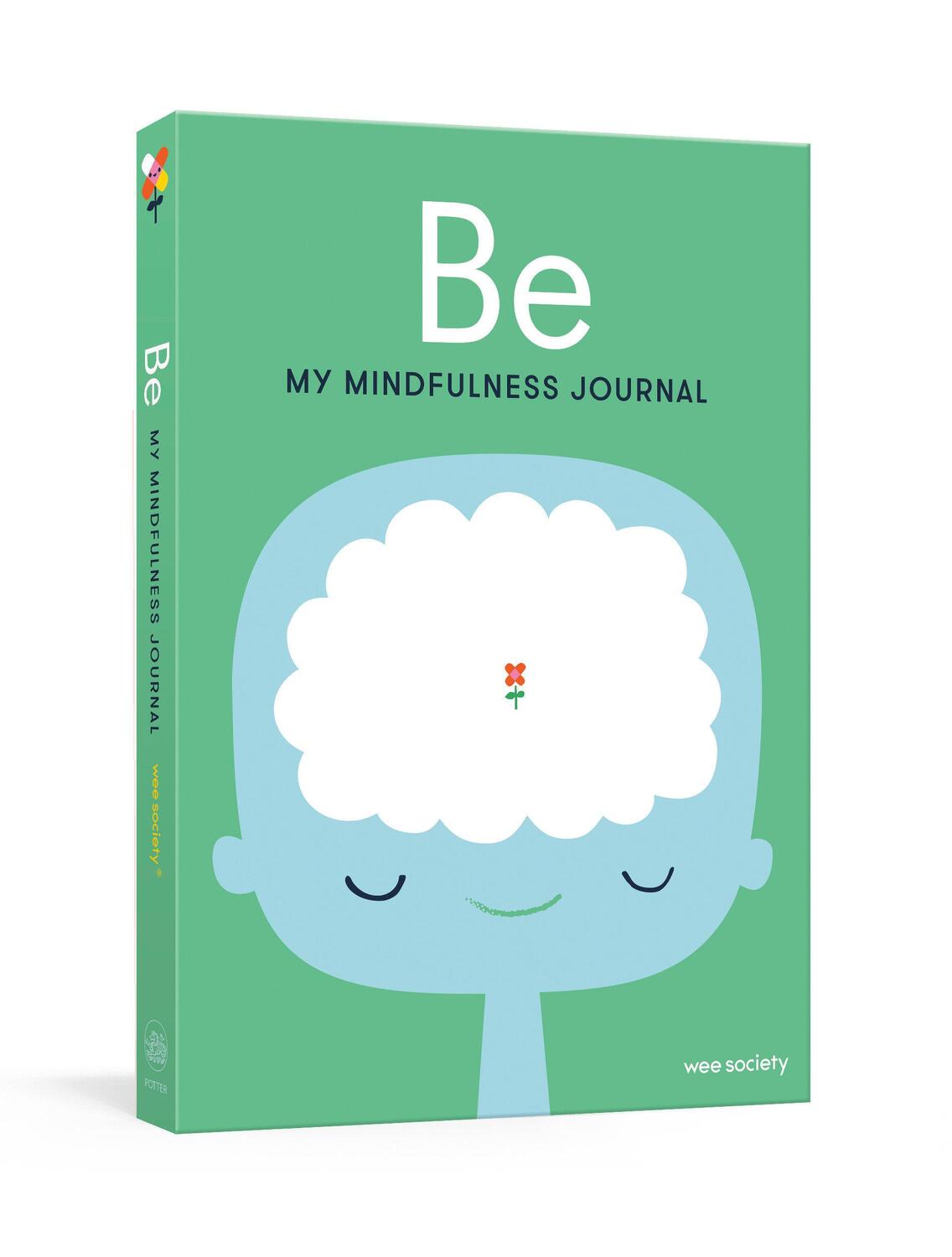 Cover: 9780593231807 | Be | My Mindfulness Journal | Wee Society | Blankobuch | Englisch