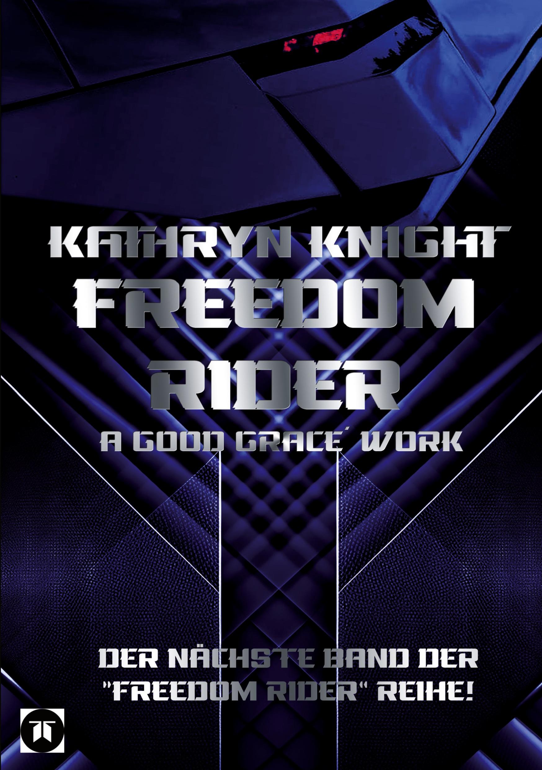 Cover: 9783384503428 | Freedom Rider 5 - A good Grace´ Work (German) | Kathryn Knight | Buch