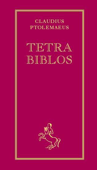 Cover: 9783925100178 | Tetra Biblos | Claudius Ptolemäus | Buch | Deutsch | 2012 | Chiron