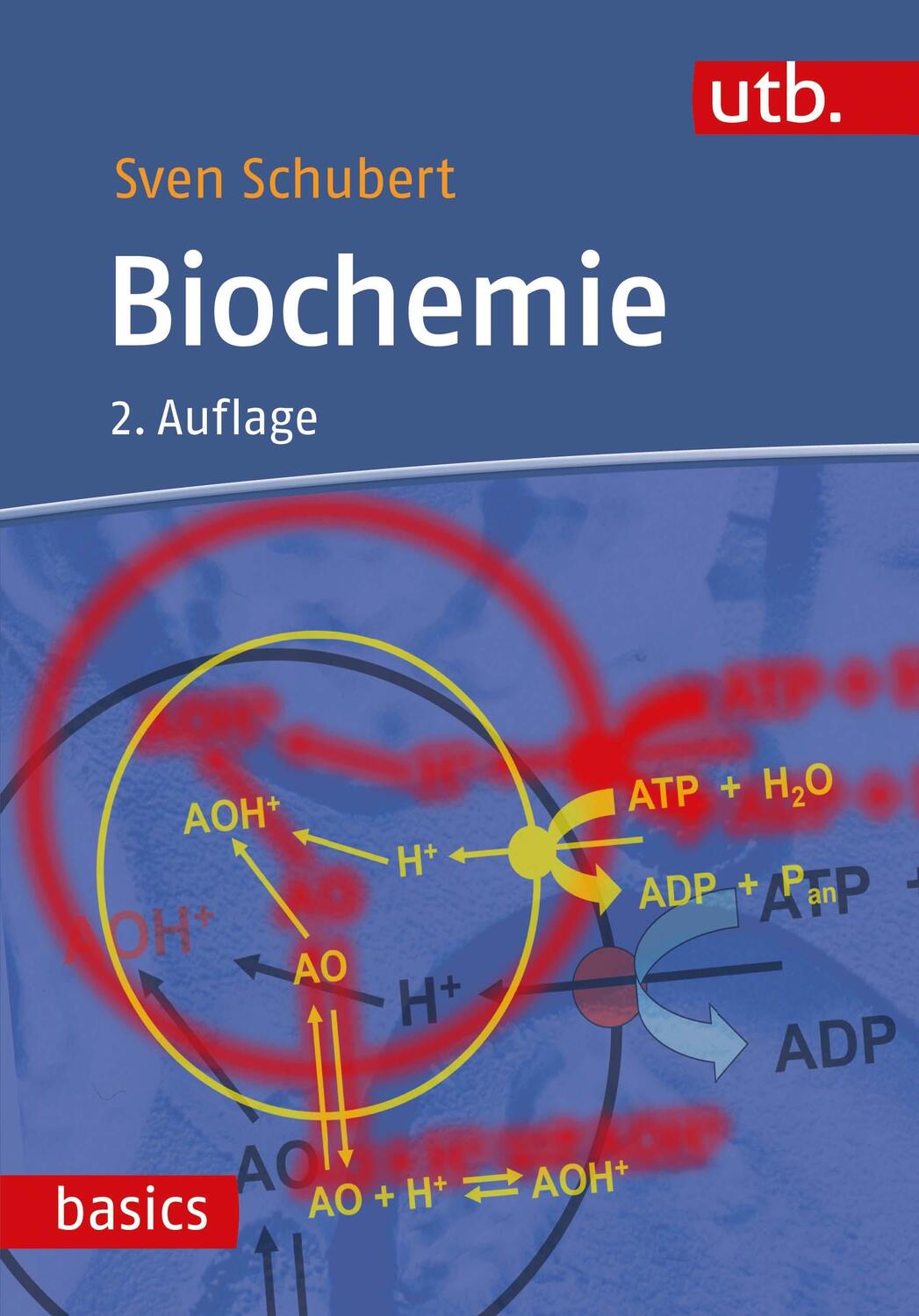 Cover: 9783825256593 | Biochemie | Sven Schubert | Taschenbuch | UTB basics | 248 S. | 2021