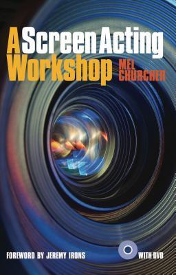 Cover: 9781848420557 | A Screen Acting Workshop | Mel Churcher | Taschenbuch | Englisch