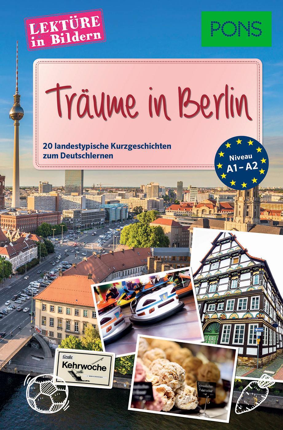 Cover: 9783125621039 | PONS Lektüre in Bildern - Träume in Berlin | Taschenbuch | Deutsch