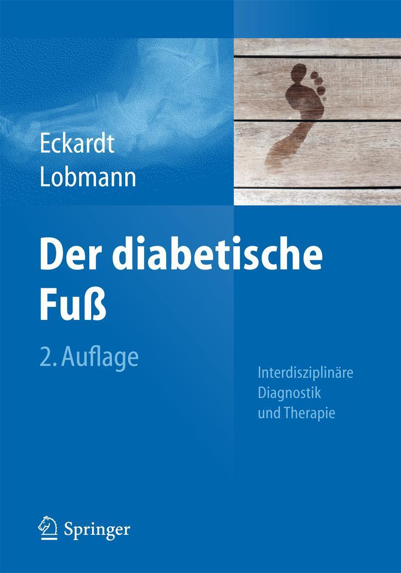 Cover: 9783642384240 | Der diabetische Fuß | Interdisziplinäre Diagnostik und Therapie | Buch