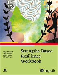 Cover: 9780889375826 | Strengths-Based Resilience Workbook | Tayyab Rashid (u. a.) | Buch | X