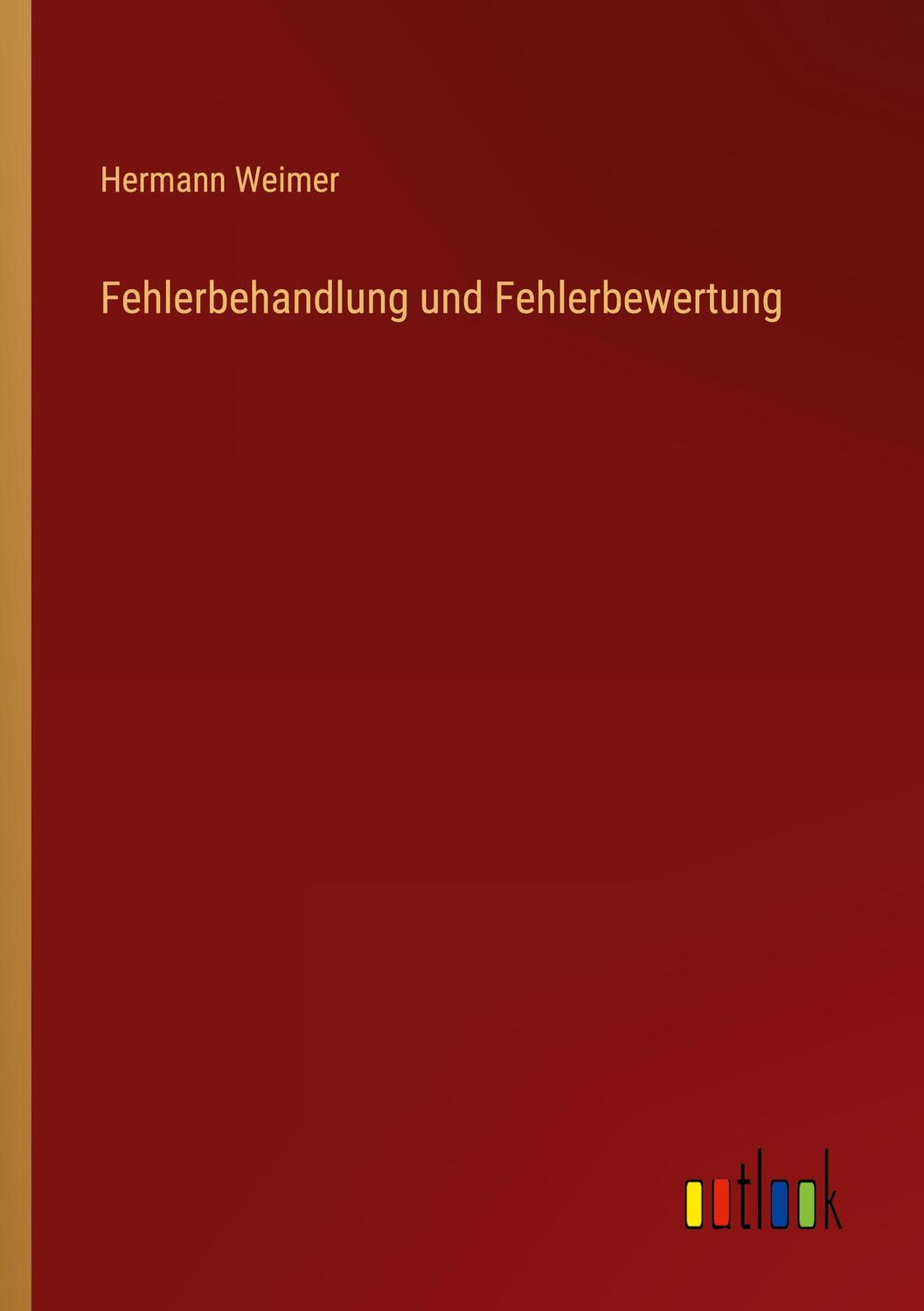 Cover: 9783368230029 | Fehlerbehandlung und Fehlerbewertung | Hermann Weimer | Taschenbuch