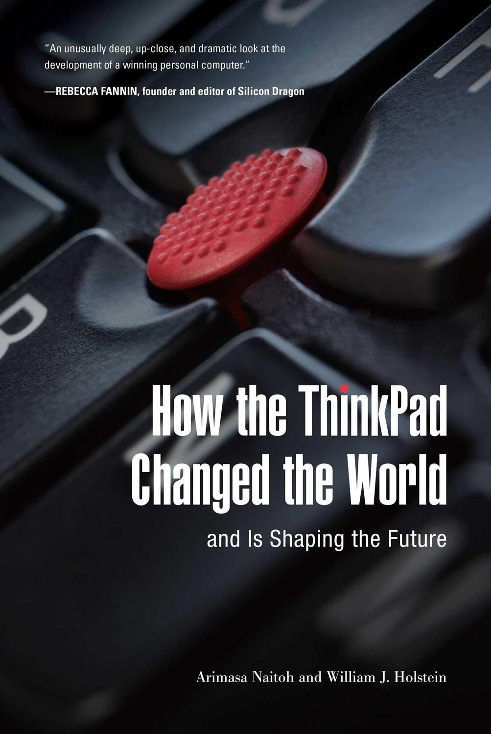 Cover: 9781510724990 | How the ThinkPad Changed the World--And Is Shaping the Future | Buch