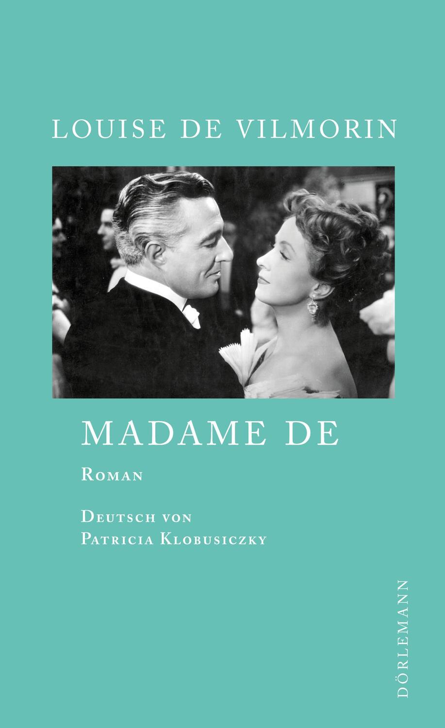 Cover: 9783908777748 | Madame de | Louise de Vilmorin | Buch | Deutsch | 2012 | Dörlemann