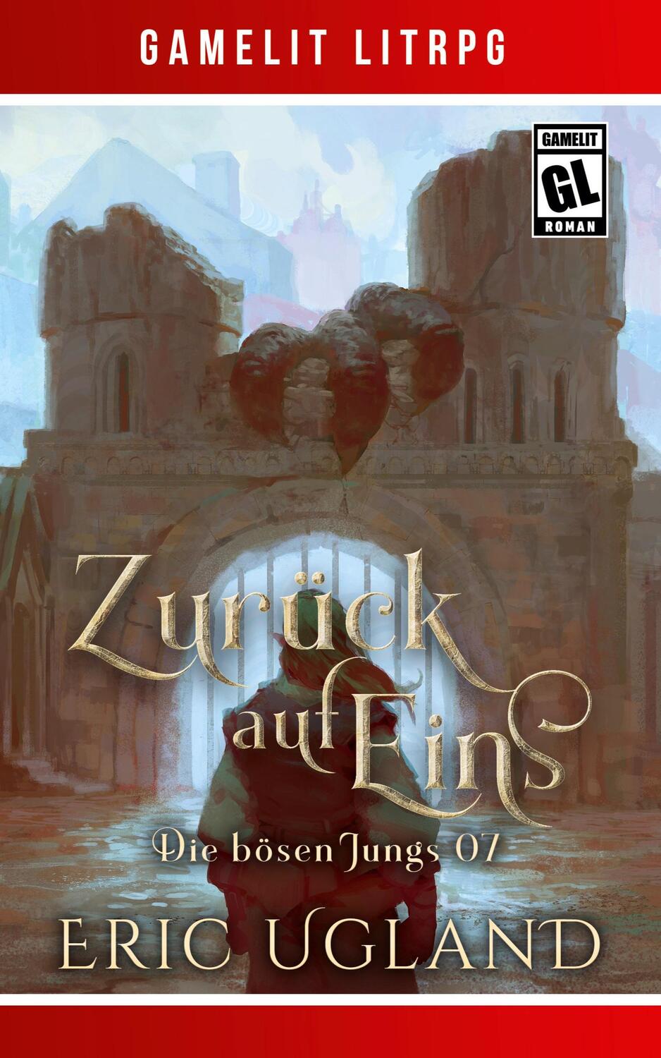 Cover: 9781685007768 | Zurück auf Eins | Ein Fantasy-LitRPG/GameLit-Roman | Eric Ugland