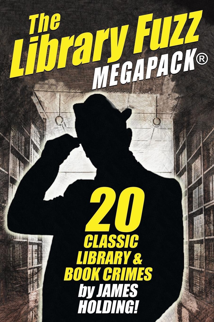Cover: 9781479416110 | The Library Fuzz MEGAPACK® | James Holding | Taschenbuch | Paperback