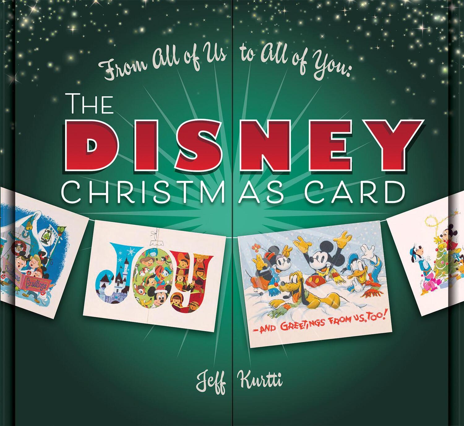 Cover: 9781368018715 | From All Of Us To All Of You The Disney Christmas Card | Jeff Kurtti