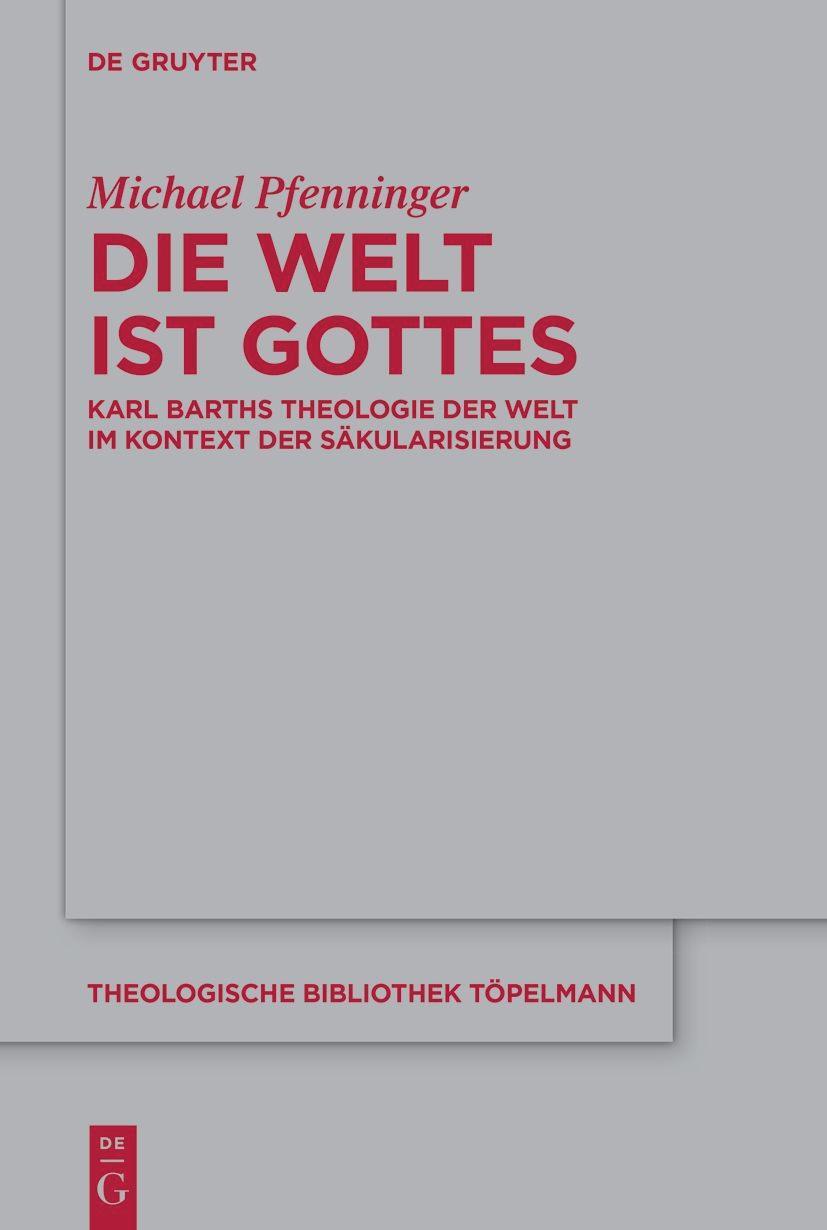 Cover: 9783111324463 | Die Welt ist Gottes | Michael Pfenninger | Buch | IX | Deutsch | 2023