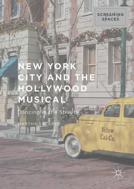 Cover: 9781137569363 | New York City and the Hollywood Musical | Dancing in the Streets | ix