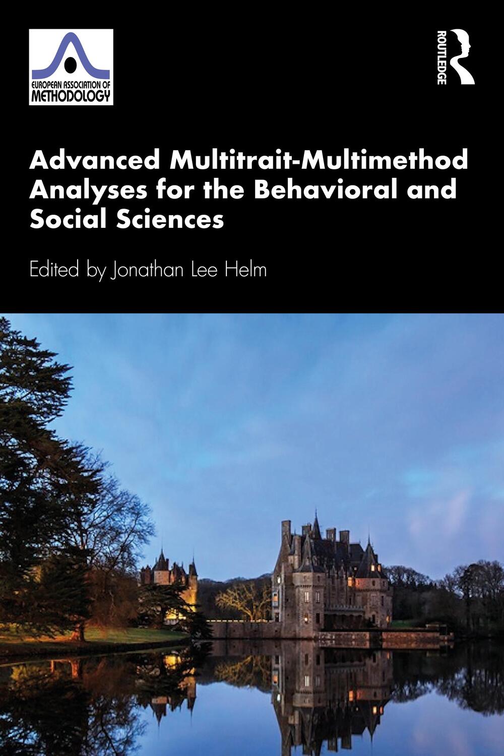 Cover: 9780367336424 | Advanced Multitrait-Multimethod Analyses for the Behavioral and...