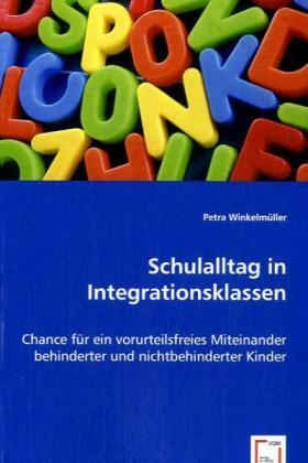 Cover: 9783639058932 | Schulalltag in Integrationsklassen | Petra Winkelmüller | Taschenbuch