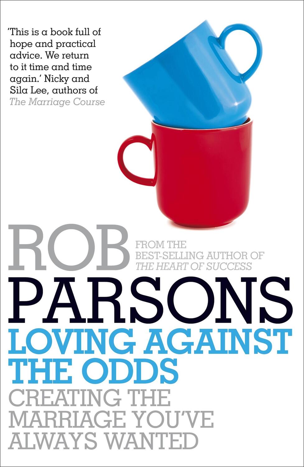 Cover: 9780340995990 | Loving Against the Odds | Rob Parsons | Taschenbuch | Englisch | 2010
