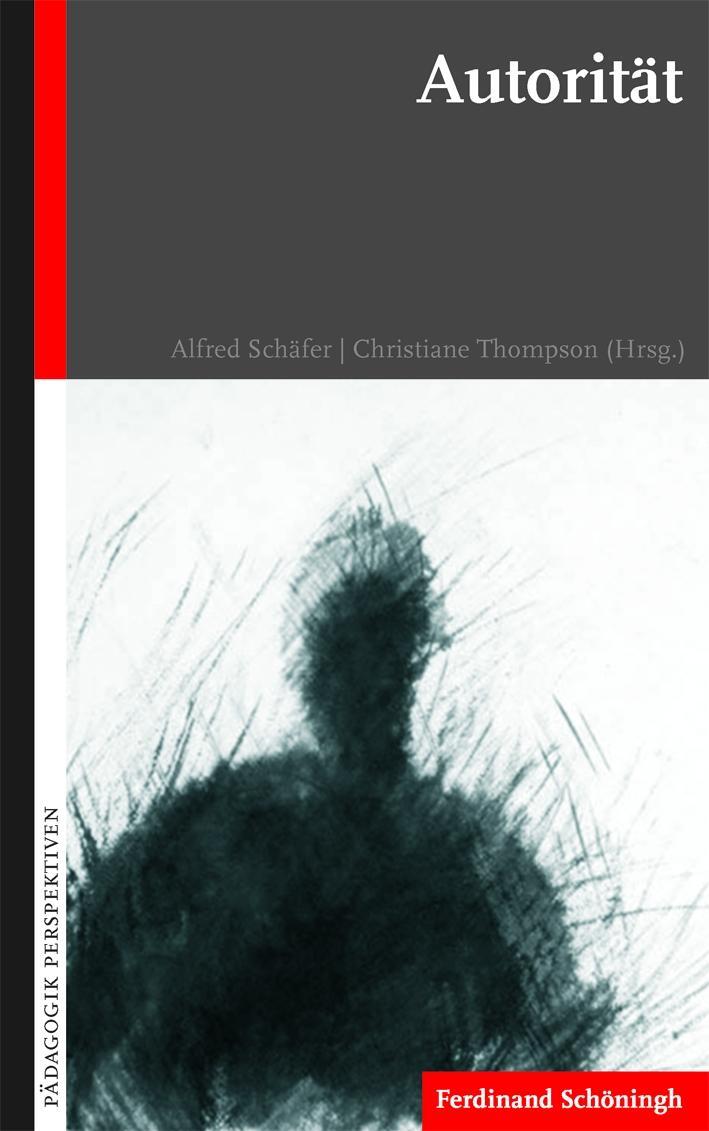 Cover: 9783506767240 | Autorität | Alfred Schäfer (u. a.) | Taschenbuch | Deutsch | 2009