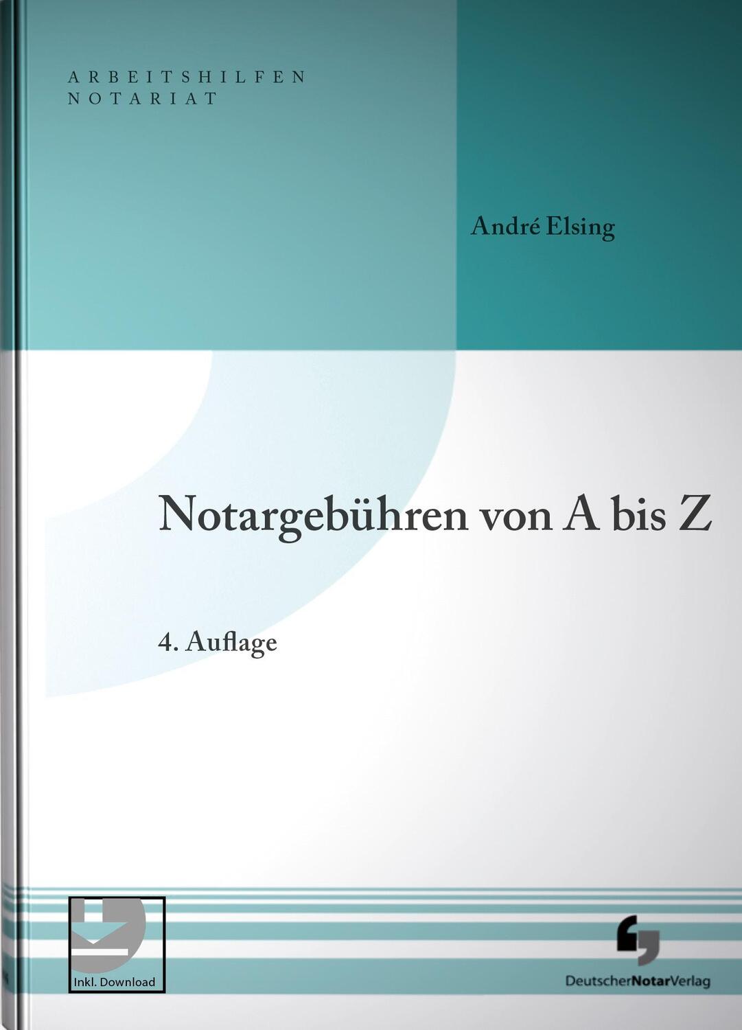 Cover: 9783956461750 | Notargebühren von A-Z | André Elsing | Buch | Arbeitshilfen Notariat