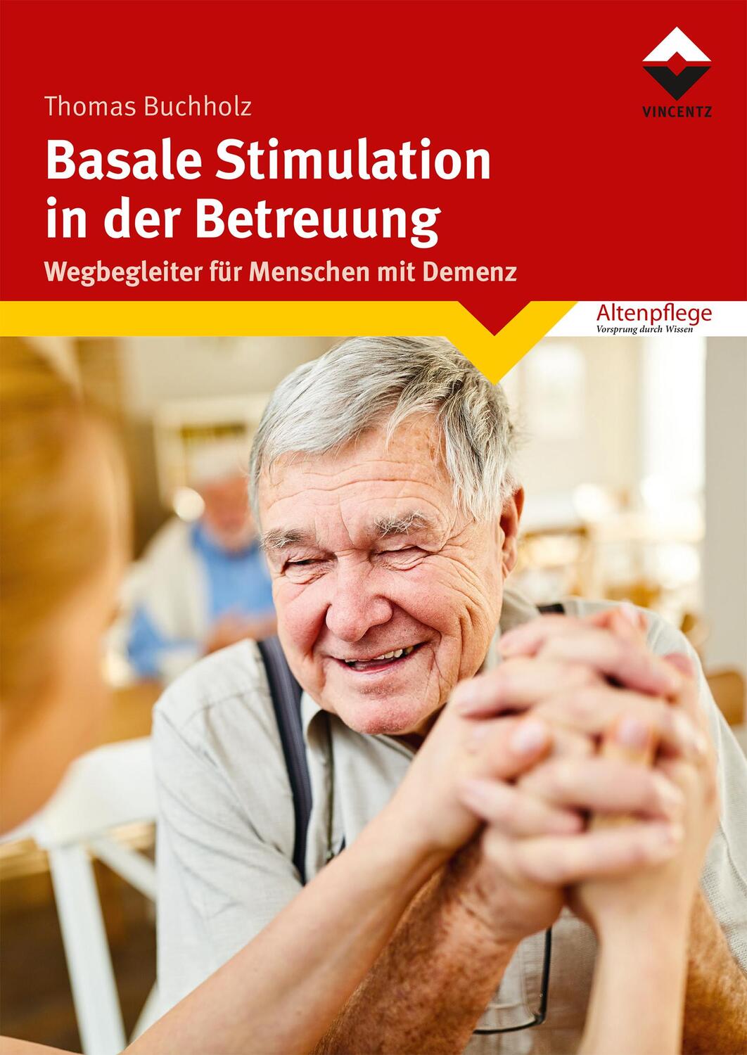 Cover: 9783748603450 | Basale Stimulation in der Betreuung | Thomas Buchholz | Taschenbuch