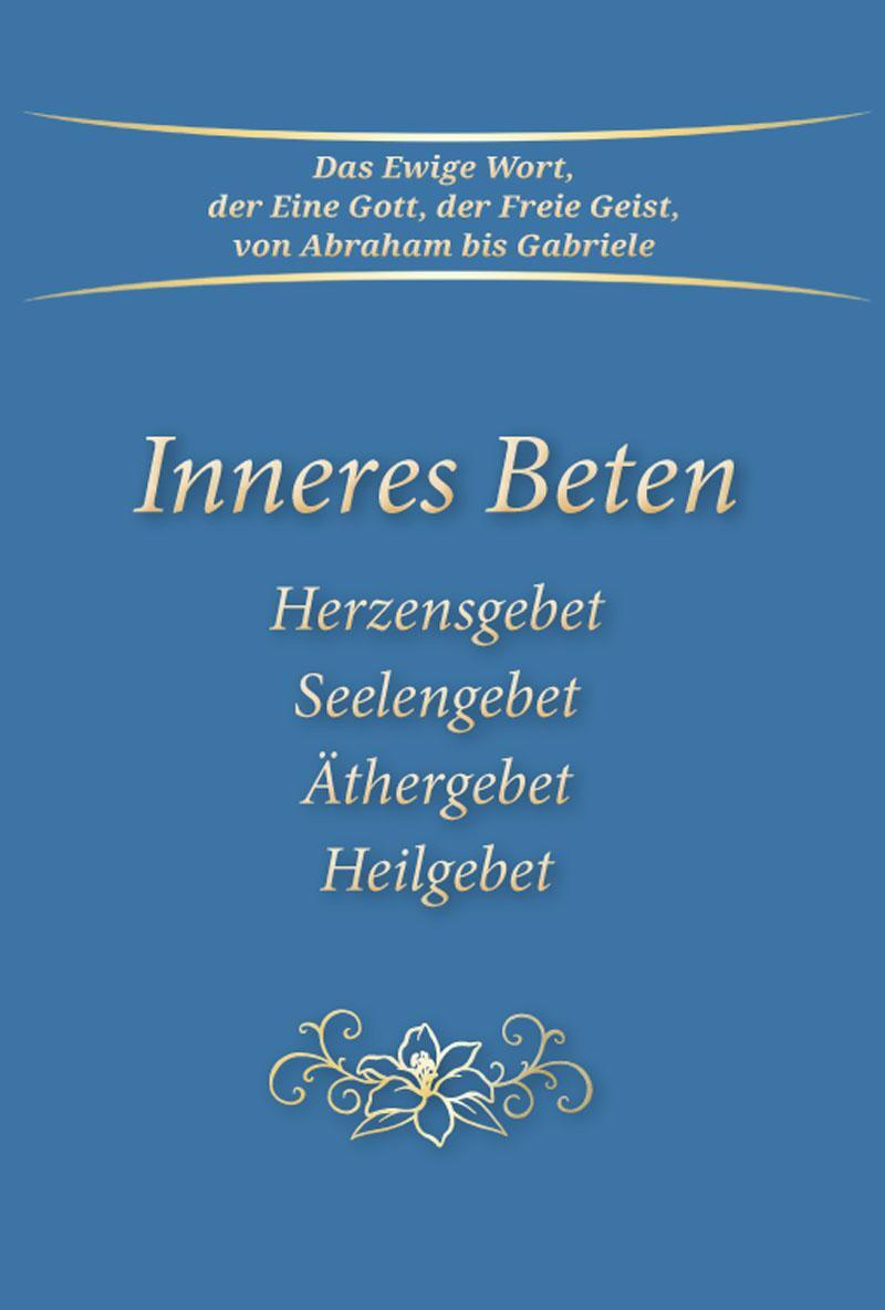 Cover: 9783964463012 | Inneres Beten | Herzensgebet Seelengebet Äthergebet Heilgebet | Buch