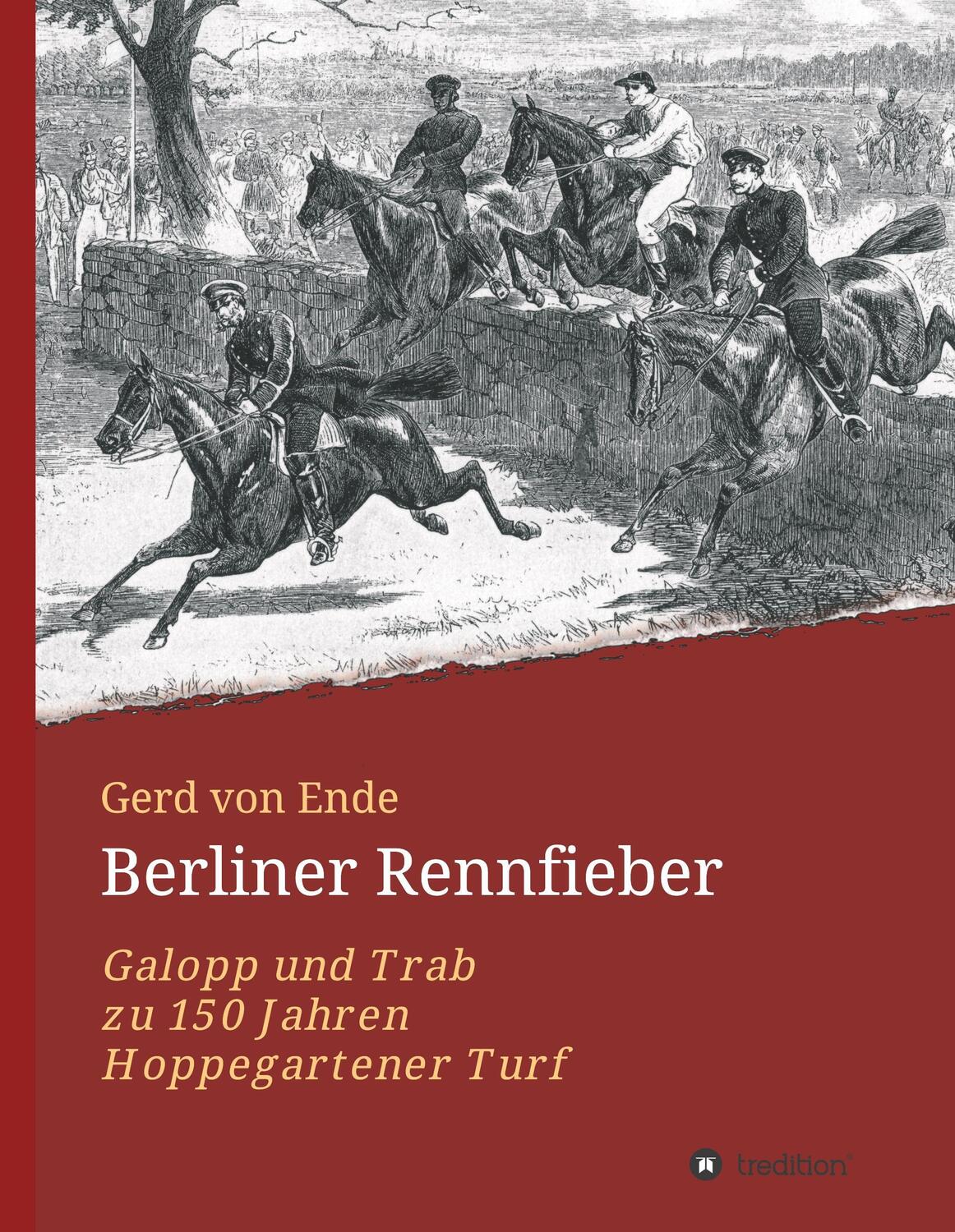 Cover: 9783734578274 | Berliner Rennfieber | Galopp und Trab zu 150 Jahren Hoppegartener Turf