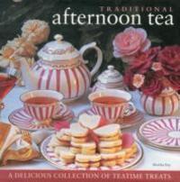 Cover: 9780754821700 | Traditional Afternoon Tea | a Delicious Collection of Teatime Treats