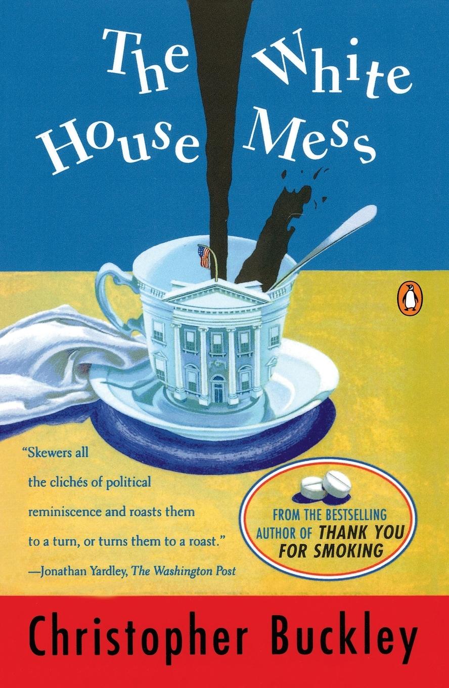 Cover: 9780140249286 | The White House Mess | Christopher Buckley | Taschenbuch | Englisch