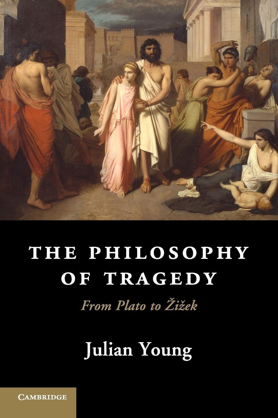 Cover: 9781107621961 | The Philosophy of Tragedy | Julian Young | Taschenbuch | Paperback