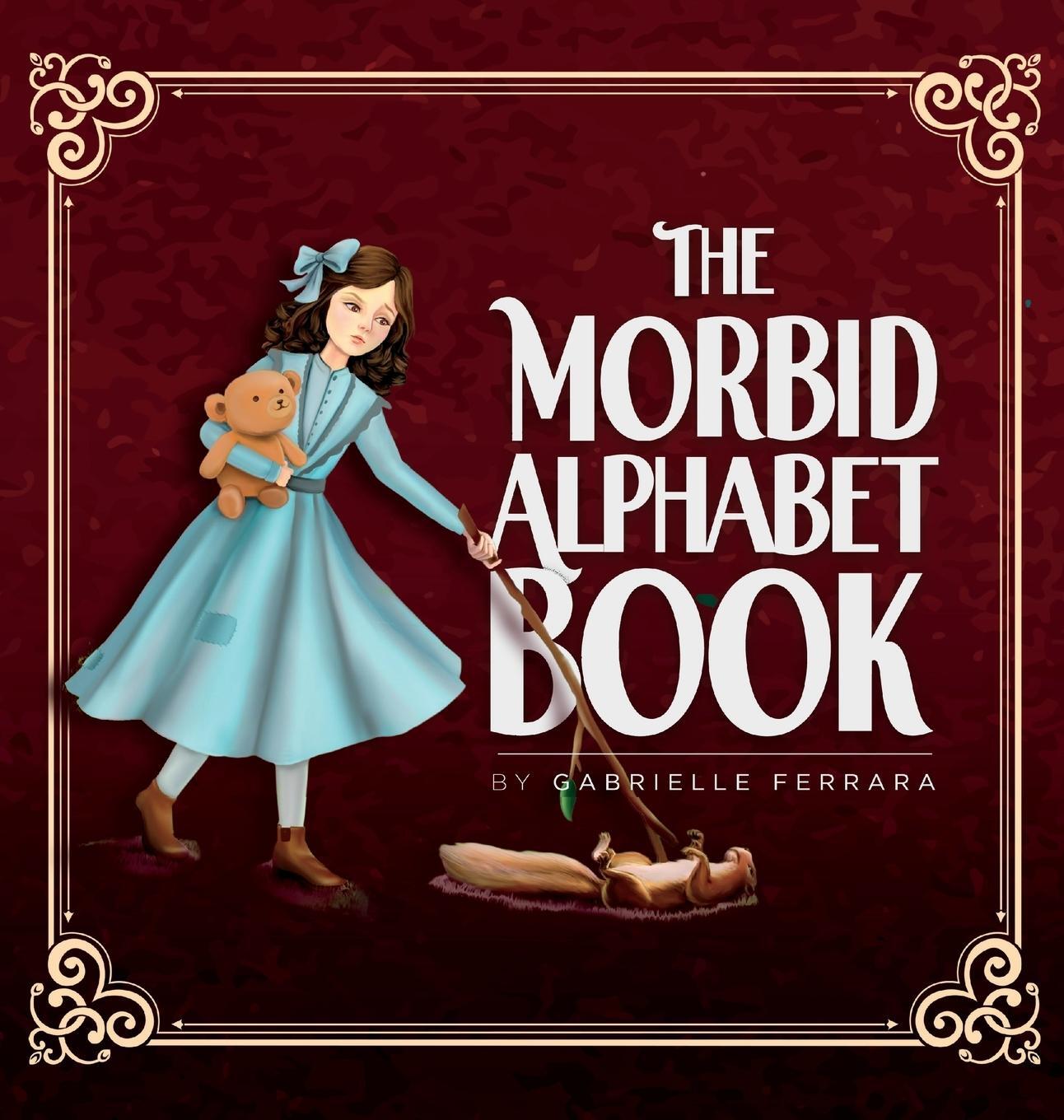 Cover: 9798986079134 | The Morbid Alphabet Book | Gabrielle Ferrara | Buch | Englisch | 2022