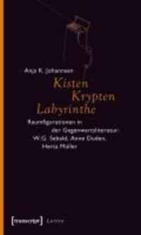 Cover: 9783899429084 | Kisten, Krypten, Labyrinthe | Anja K Johannsen | Taschenbuch | 240 S.