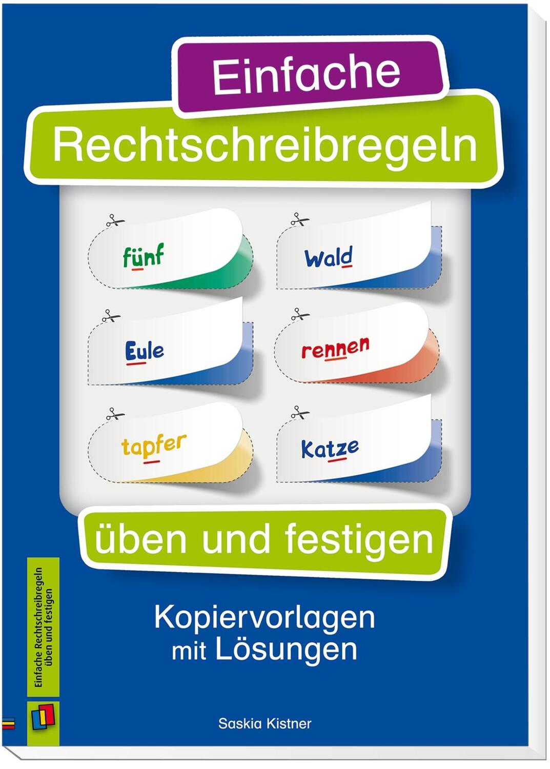 Bild: 9783834639004 | Einfache Rechtschreibregeln üben und festigen | Saskia Kistner | Buch